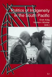 Novara Band 3 – Politics of Indigeneity in the South Pacific. Recent Problems of Identity in Oceania