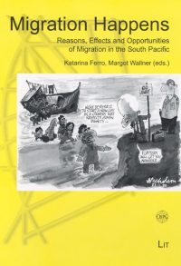 Novara Band 6 – Migration Happens. Reasons, Effects and Opportunities of Migration in the South Pacific