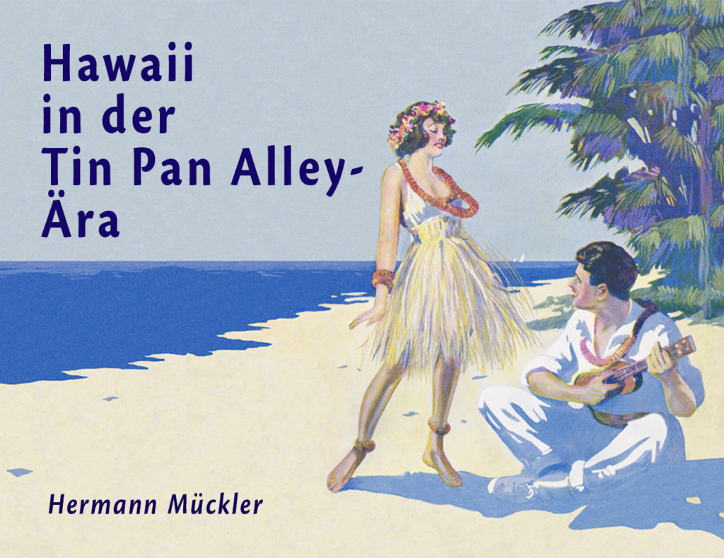 „Aloha Oe – Hawaii auf historischen Musiknoten-Umschlägen“